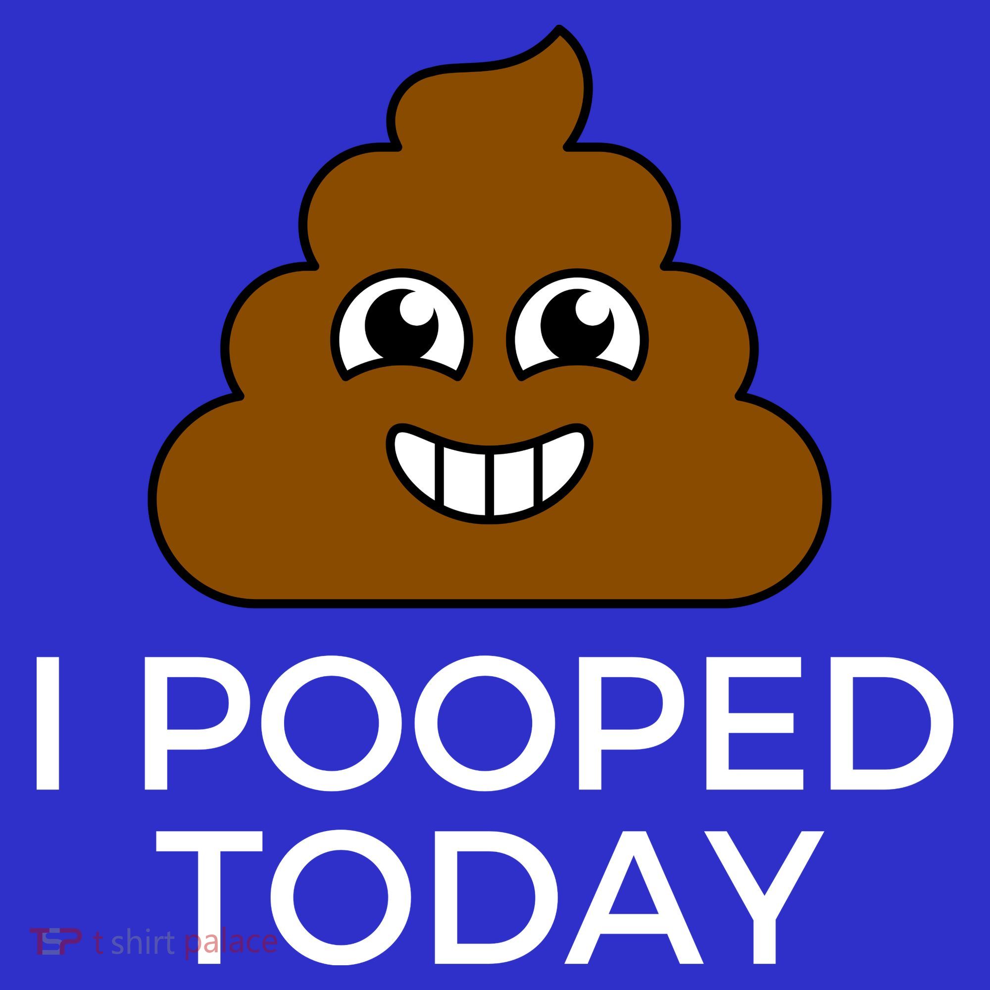 I Pooped Today Funny Joke, B Day Costume Poo Humor Women's Tank Top