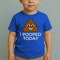 I Pooped Today Funny Joke, B Day Costume Poo Humor Toddler T-Shirt thumb 2