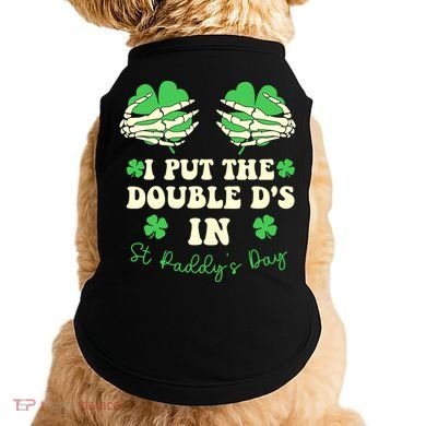 I Put The Double Ds In St Paddys Day Funny Doggie Tank