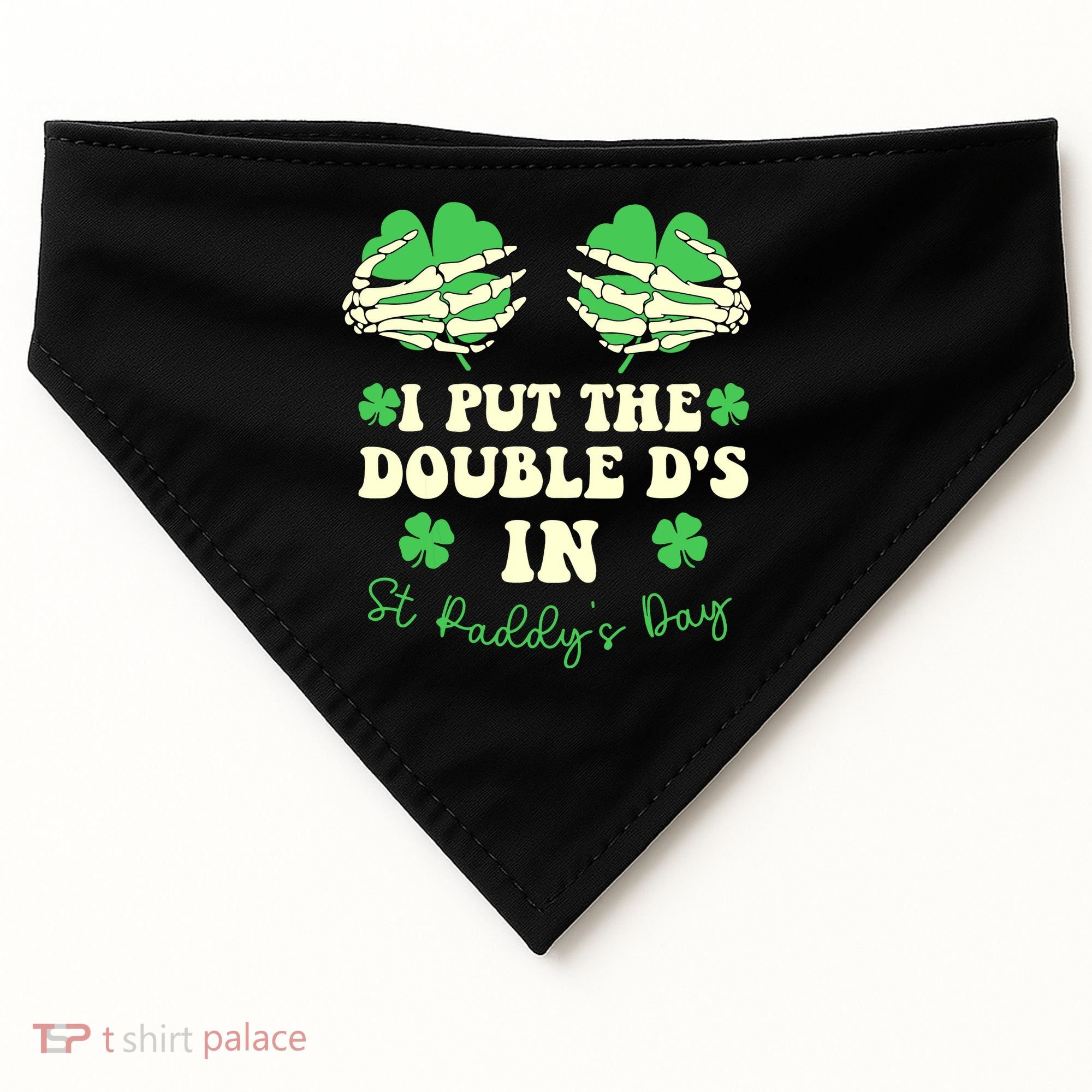 I Put The Double Ds In St Paddys Day Funny USA-Made Doggie Bandana
