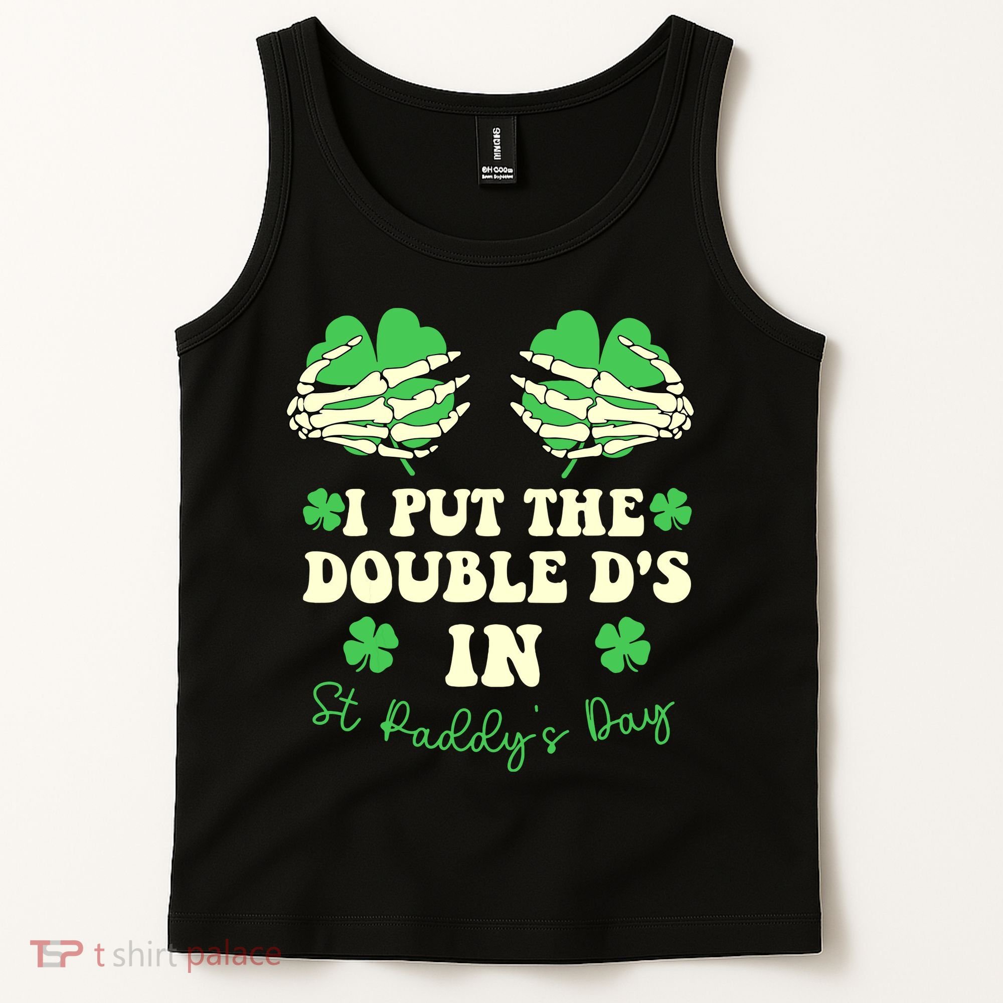 I Put The Double Ds In St Paddys Day Funny Tank Top