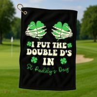 I Put The Double Ds In St Paddys Day Funny Golf Towel thumb 1
