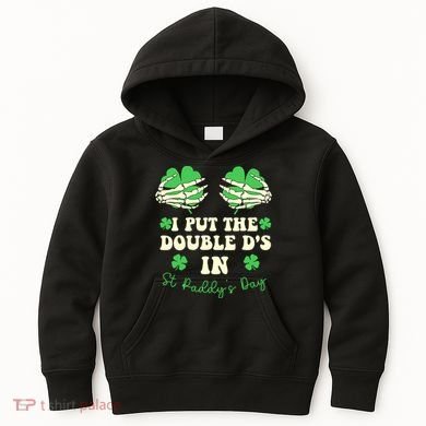I Put The Double Ds In St Paddys Day Funny Kids Hoodie