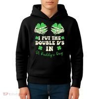 I Put The Double Ds In St Paddys Day Funny Kids Hoodie thumb 4