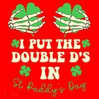 I Put The Double Ds In St Paddys Day Funny Santa Hat thumb 1