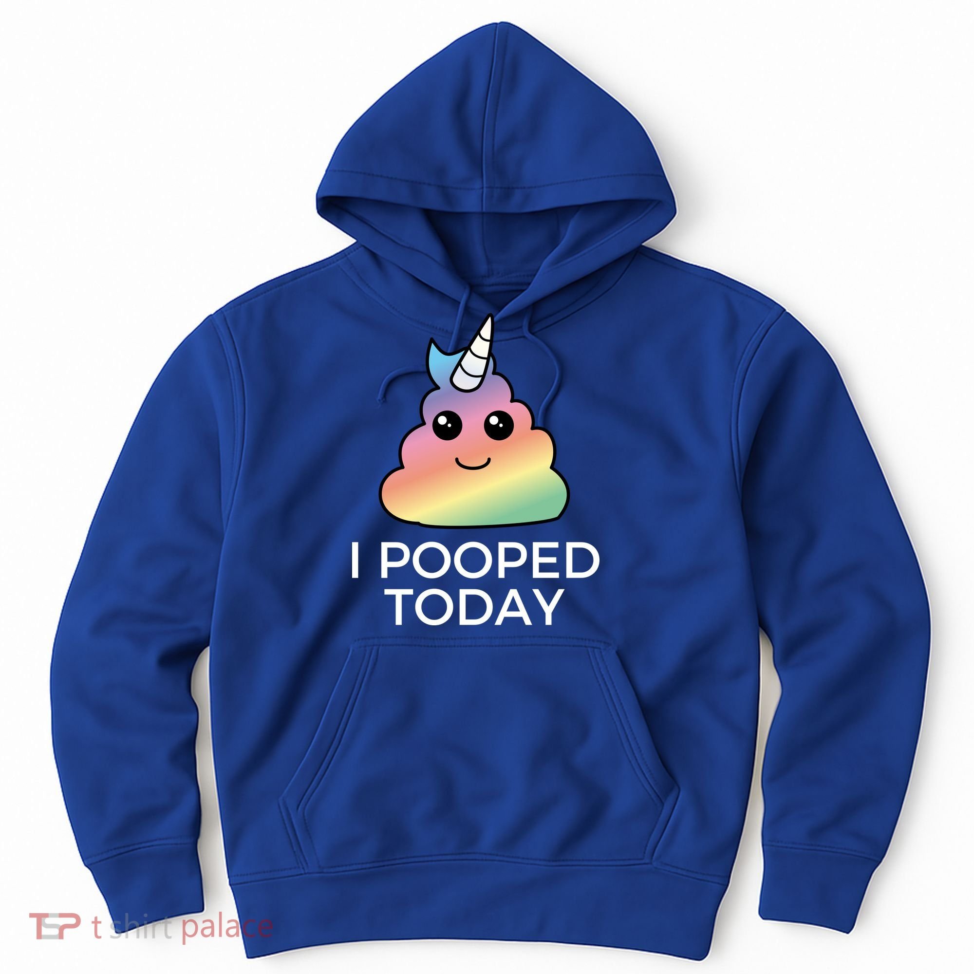 I Pooped Today Sarcastic Adult Humor Party Hoodie