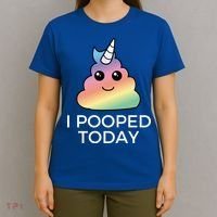 I Pooped Today Sarcastic Adult Humor Party T-Shirt thumb 4