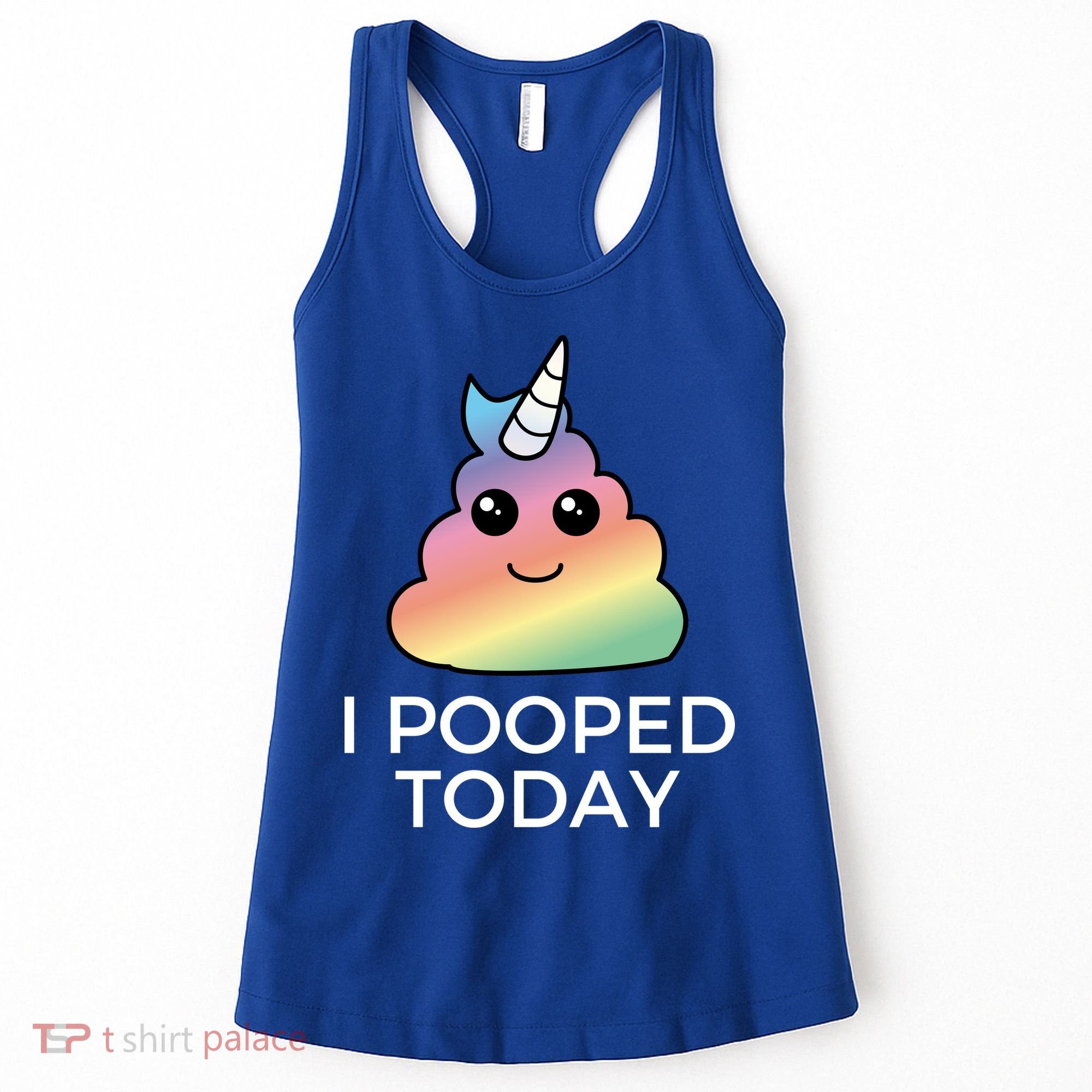 I Pooped Today Sarcastic Adult Humor Party Women's Tank Top