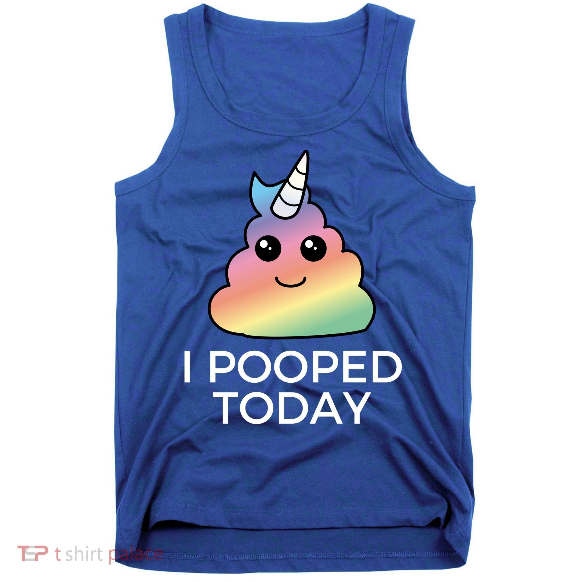 I Pooped Today Sarcastic Adult Humor Party Tank Top
