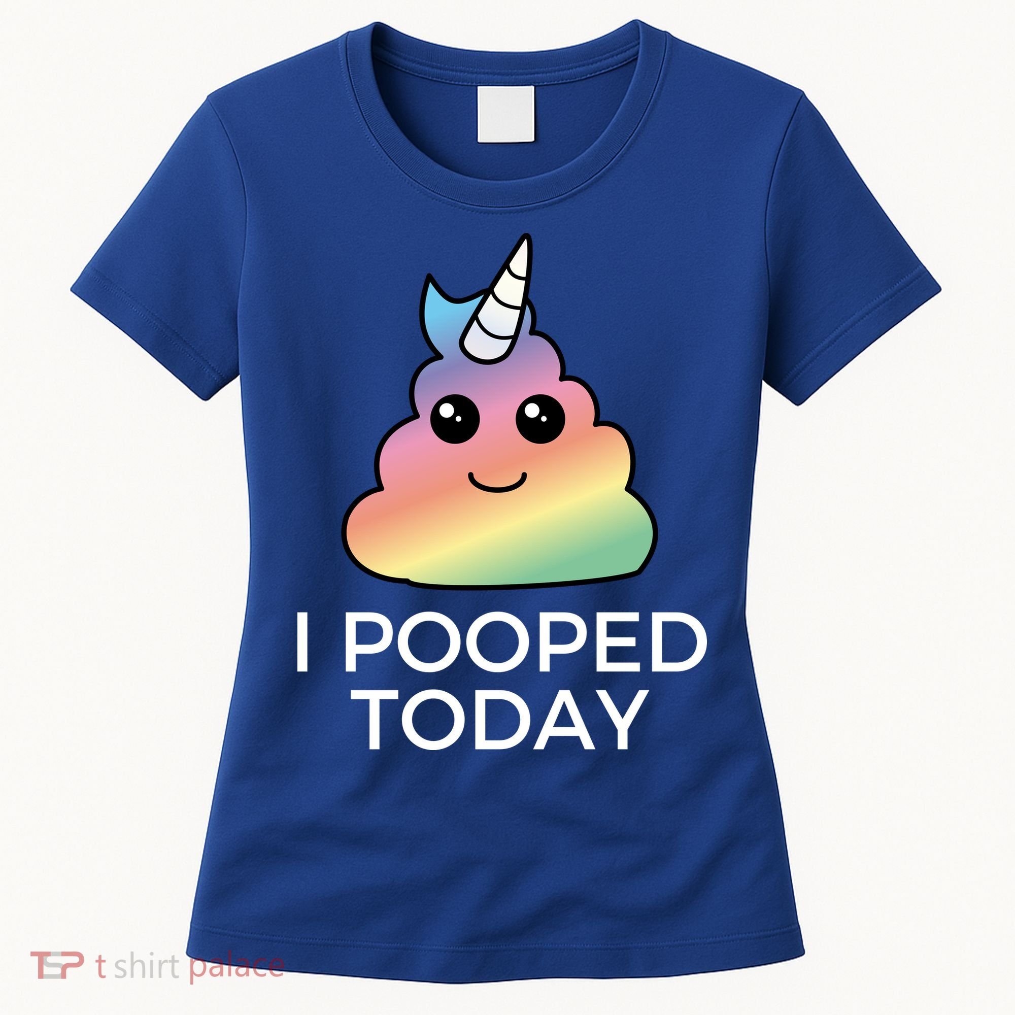I Pooped Today Sarcastic Adult Humor Party Women's T-Shirt
