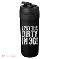 I Put The Dirty In Thirty 30th Birthday 24oz Duet Stainless Steel Tumbler thumb 3