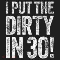 I Put The Dirty In Thirty 30th Birthday Hat thumb 2