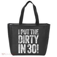 I Put The Dirty In Thirty 30th Birthday Tote Bag thumb 0