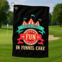 I Put The Fun In Funnel Cake Circus Birthday Party Costume Golf Towel thumb 1