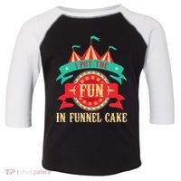 I Put The Fun In Funnel Cake Circus Birthday Party Costume Toddler Fine Jersey T-Shirt thumb 0