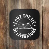 I Put The Lit In Literature English Teacher Book Reader Coaster thumb 0