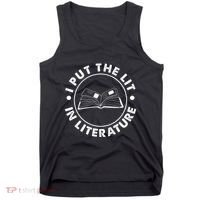 I Put The Lit In Literature English Teacher Book Reader Tank Top thumb 0