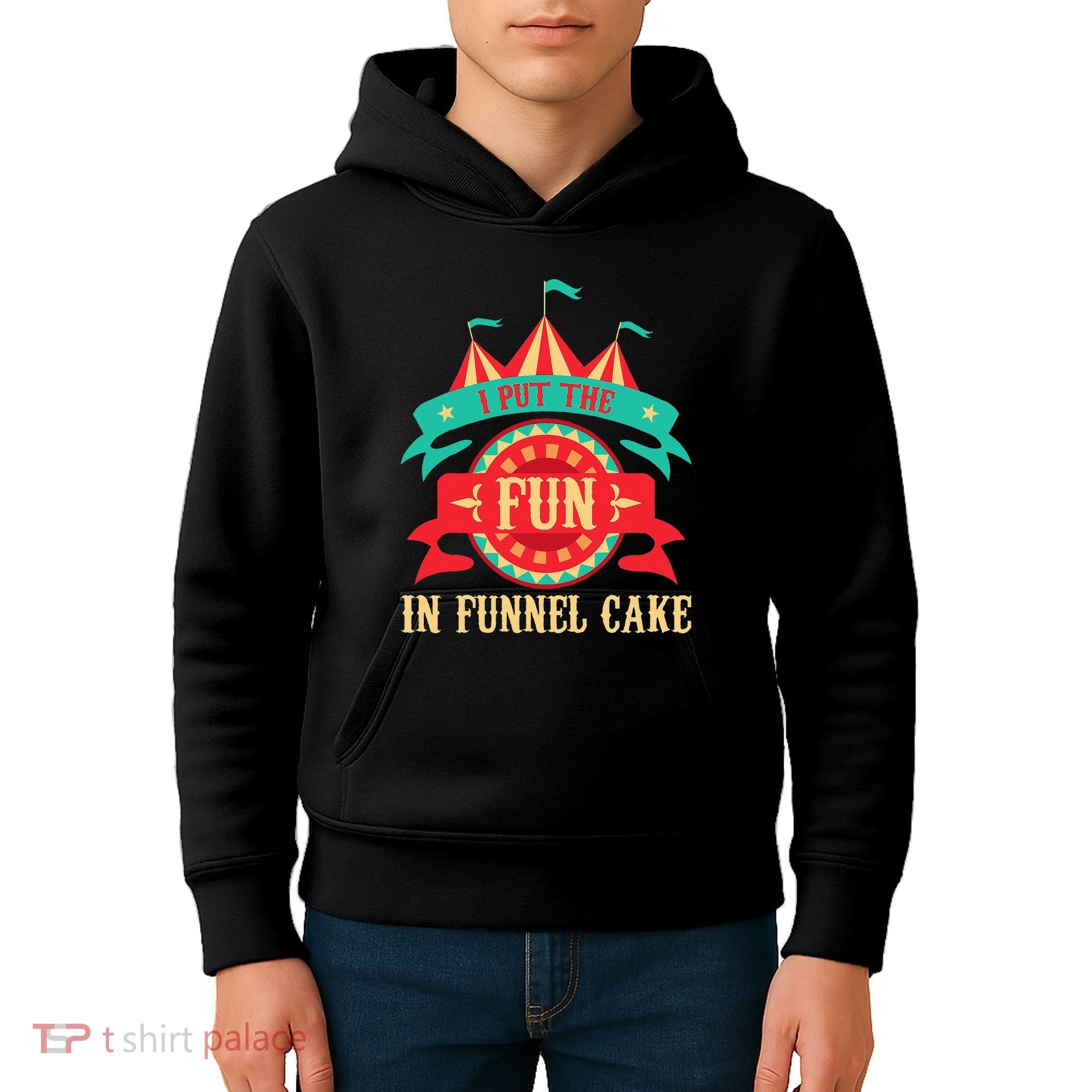 I Put The Fun In Funnel Cake Circus Birthday Party Costume Kids Hoodie