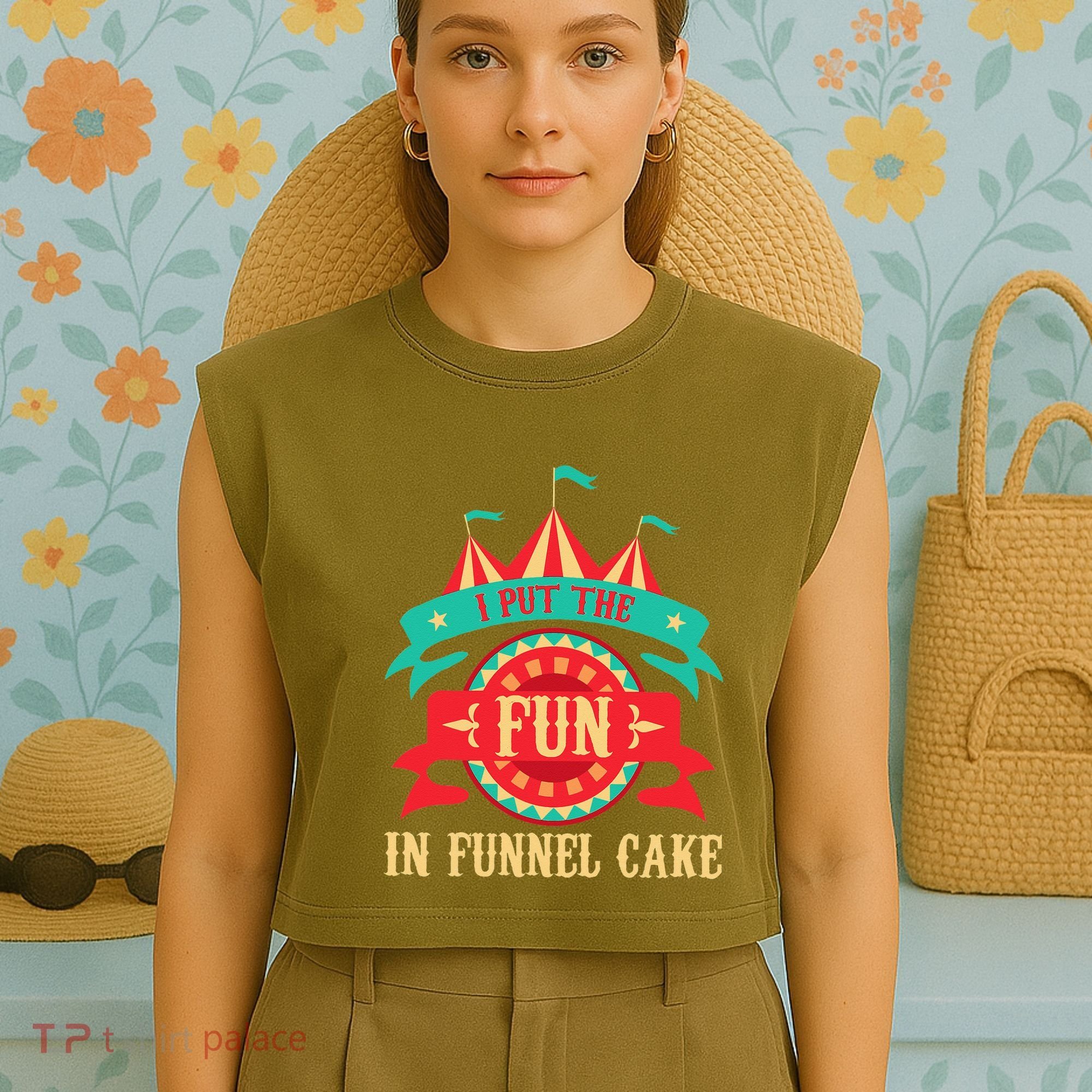 I Put The Fun In Funnel Cake Circus Birthday Party Costume Garment-Dyed Women's Muscle Tee