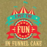 I Put The Fun In Funnel Cake Circus Birthday Party Costume Garment-Dyed Women's Muscle Tee thumb 6