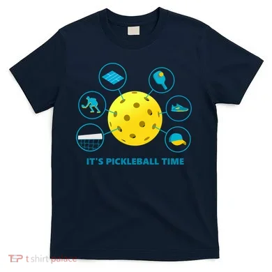 Its Pickleball Time T-Shirt
