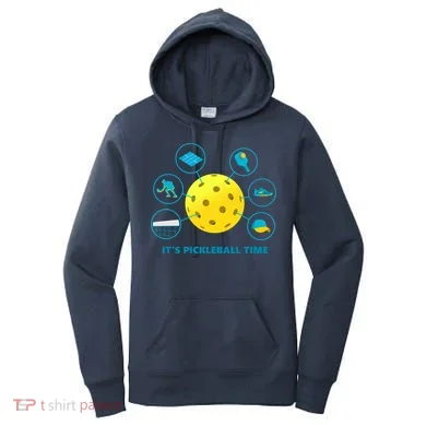 Its Pickleball Time Women's Hoodie