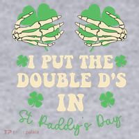 I Put The Double Ds In St Paddys Day Women's Racerback Cropped Tank thumb 2