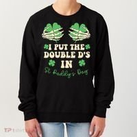 I Put The Double Ds In St Paddys Day Women's Sweatshirt thumb 0