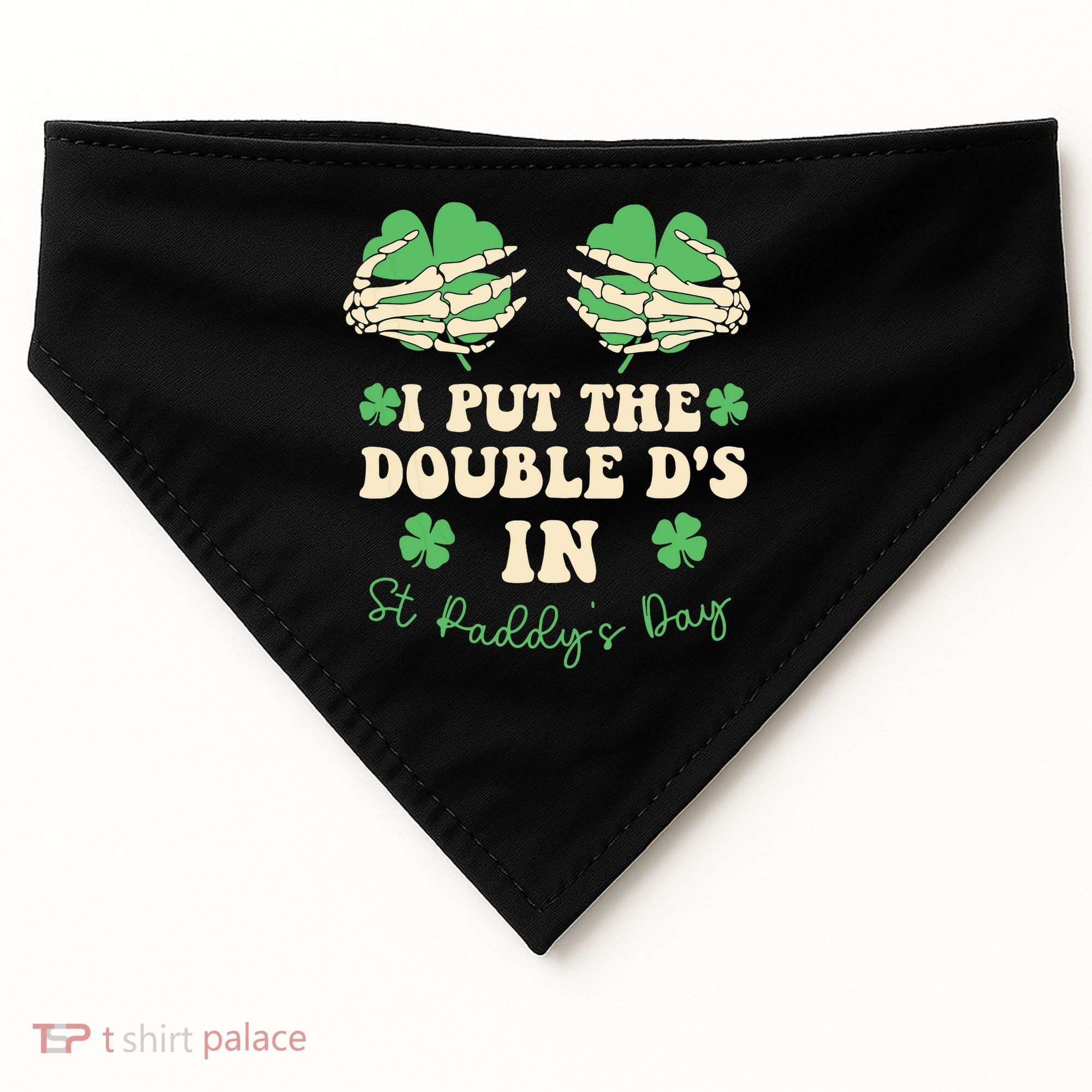 I Put The Double Ds In St Paddys Day USA-Made Doggie Bandana
