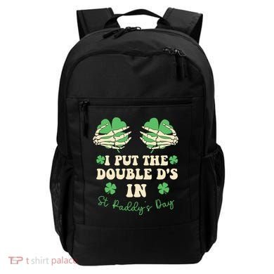 I Put The Double Ds In St Paddys Day Backpack