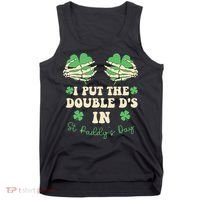 I Put The Double Ds In St Paddys Day Tank Top thumb 0