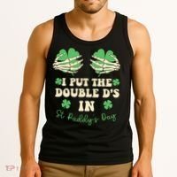 I Put The Double Ds In St Paddys Day Tank Top thumb 3