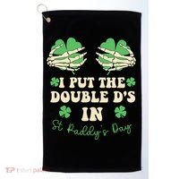 I Put The Double Ds In St Paddys Day Golf Towel thumb 0