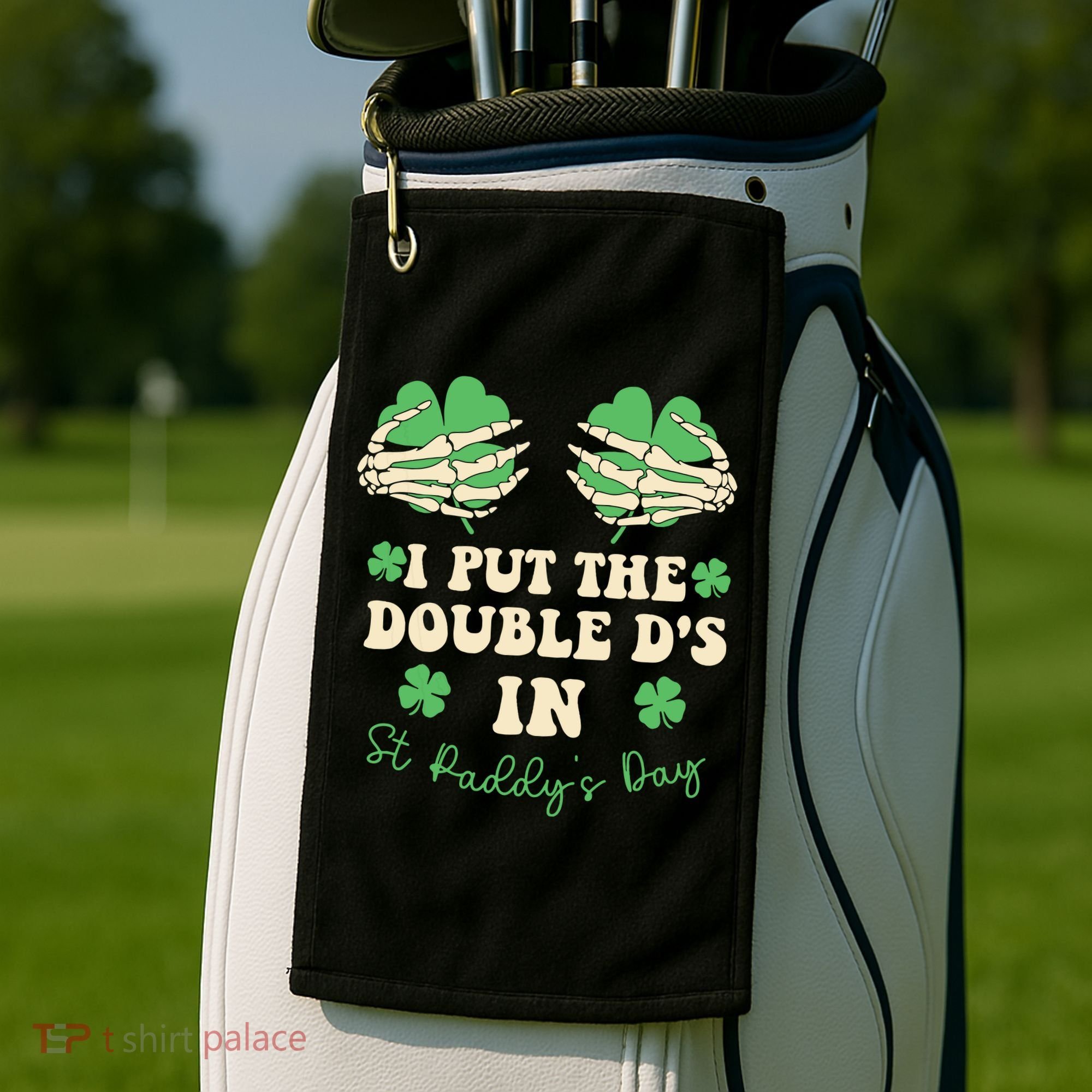 I Put The Double Ds In St Paddys Day Golf Towel