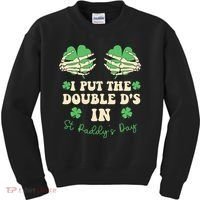 I Put The Double Ds In St Paddys Day Kids Sweatshirt thumb 0
