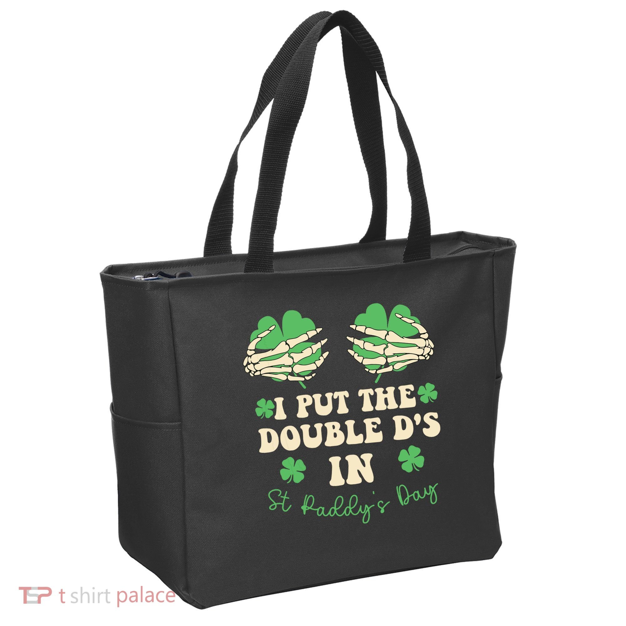 I Put The Double Ds In St Paddys Day Tote Bag