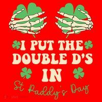 I Put The Double Ds In St Paddys Day Santa Hat thumb 1