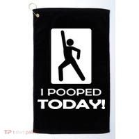 I Pooped Today Golf Towel thumb 0