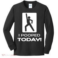 I Pooped Today Kids Long Sleeve Shirt thumb 0