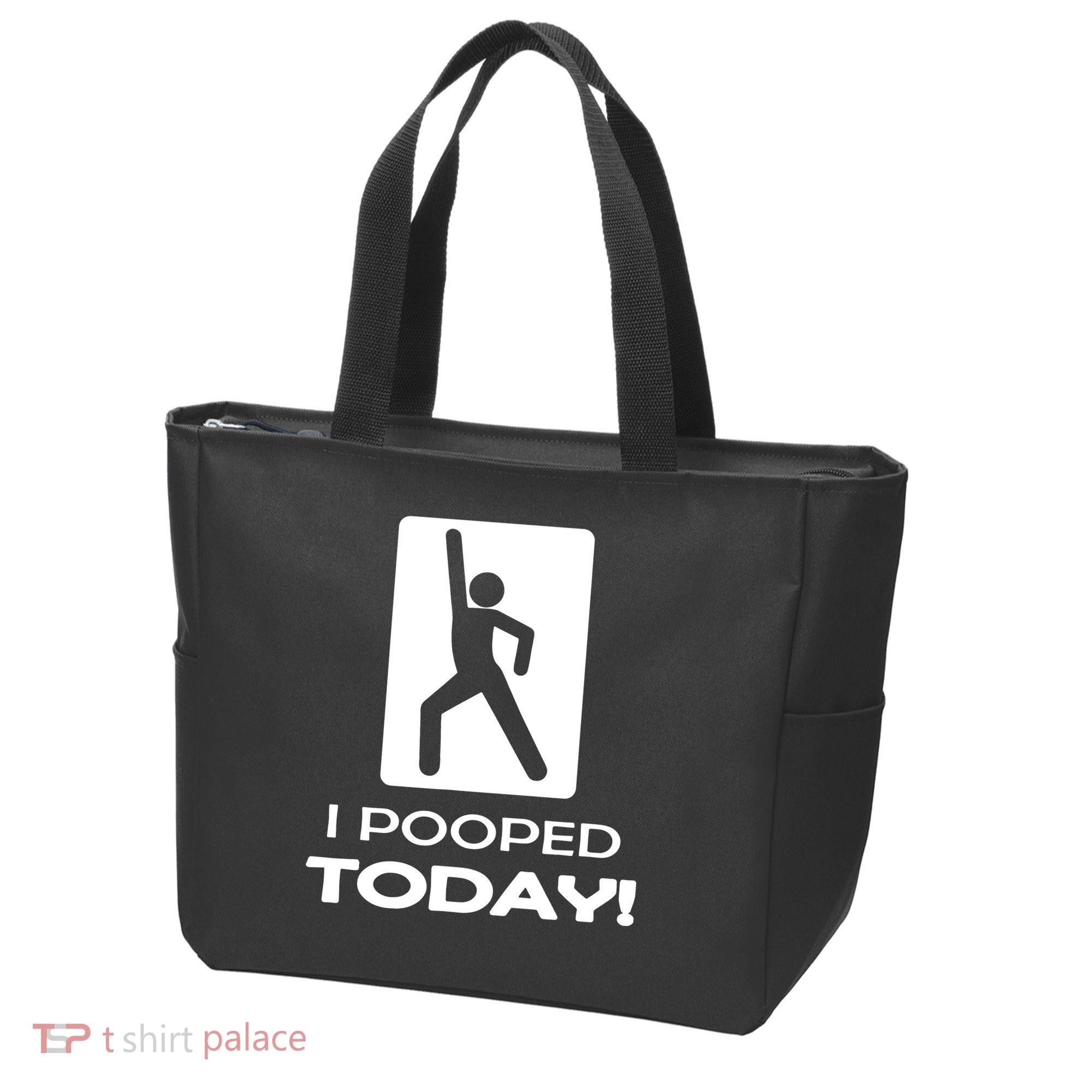 I Pooped Today Tote Bag