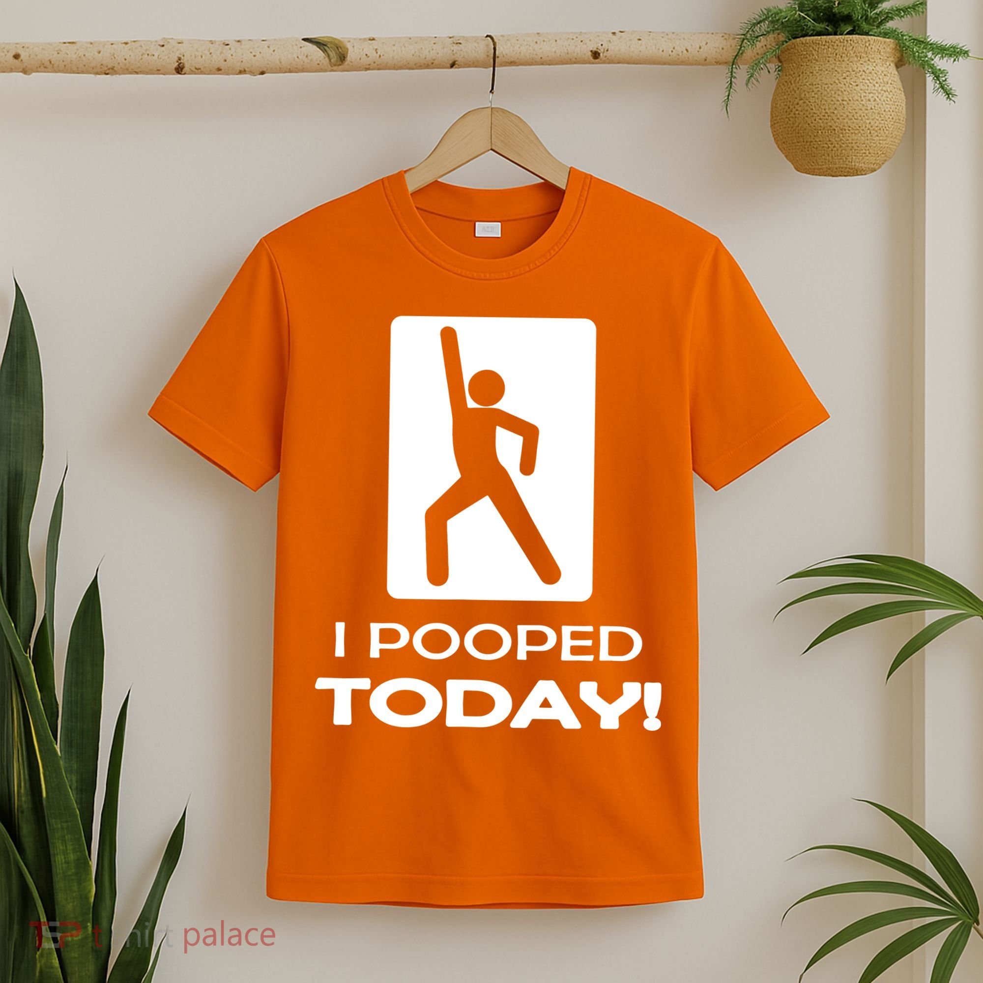I Pooped Today T-Shirt