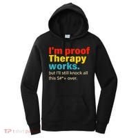 I'm Proof Therapy Works But I'll Still Knock All This Women's Hoodie thumb 0