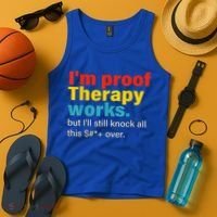 I'm Proof Therapy Works But I'll Still Knock All This Tank Top thumb 4