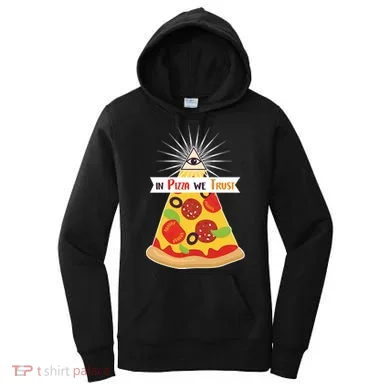 In Pizza We Trust Women's Hoodie