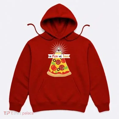 In Pizza We Trust Hoodie