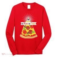 In Pizza We Trust Long Sleeve Shirt thumb 0