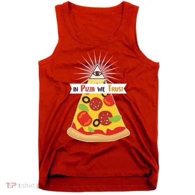In Pizza We Trust Tank Top