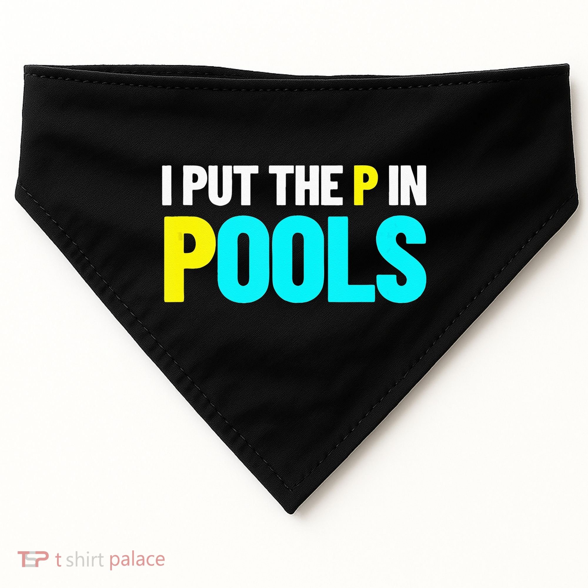 I Put The P In Pools Swimming Humor I Pee In Pools USA-Made Doggie Bandana