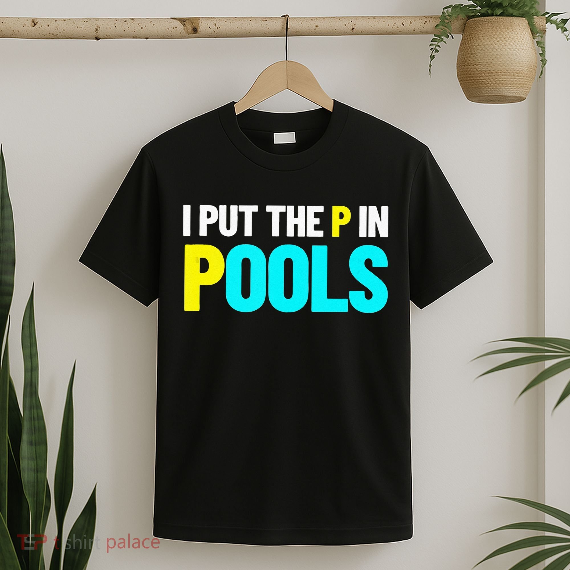 I Put The P In Pools Swimming Humor I Pee In Pools T-Shirt