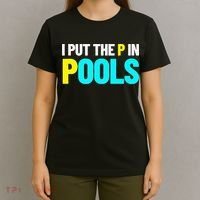 I Put The P In Pools Swimming Humor I Pee In Pools T-Shirt thumb 4